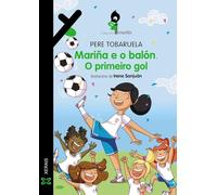 Mariña e o balón. O primeiro gol