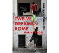 Marina Engel Twelve Dreams of Rome (Tascabile)