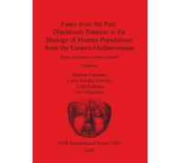 Marina Faerman Faces from the Past: Diachronic Patterns in the Biolo (Tascabile)