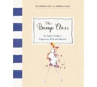 Marina Fogle Chiara Hunt The Bump Class (Copertina rigida)