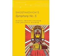 Marina Frolova-Walker Jonathan Walker Shostakovich's Symphony No. 5 (Tascabile)