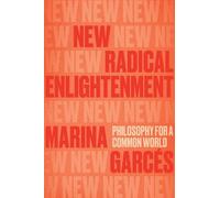 Marina Garcés New Radical Enlightenment (Tascabile)