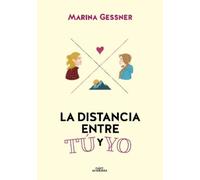 Marina Gessner La distancia entre tú y yo / The Distance from Me to (Tascabile)