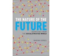 Marina Gorbis The Nature of the Future (Copertina rigida)