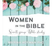 Marina H Hofman Women in the Bible Small Group Bible Study (Copertina rigida)