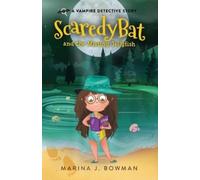 Marina J Bowman Scaredy Bat and the Missing Jellyfish (Tascabile) Scaredy Bat