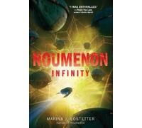 Marina J Lostetter Noumenon Infinity (Tascabile)