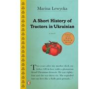 Marina Lewycka A Short History of Tractors in Ukrainian (Tascabile)