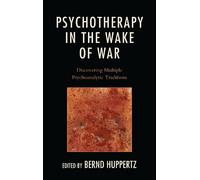 Marina Lia Psychotherapy in the Wake of War (Copertina rigida)