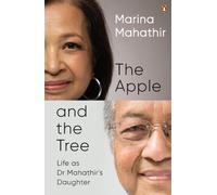 Marina Mahathir The Apple and the Tree (Copertina rigida)