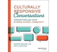 Marina Minhwa Lee Seth Leighton Culturally Responsive Conversations (Tascabile)