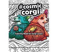 Marina Morris Coloring Book for Corgi Lovers (Tascabile) Cosmic Corgi