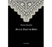 Marina Mureddu Io E Il Filet Di Bosa (Tascabile)