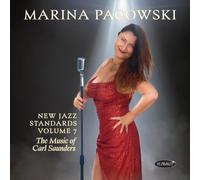 Marina Pacowski New Jazz Standards Volume 7: The Music of Carl Saunders (CD)