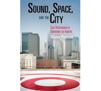 Marina Peterson Sound, Space, and the City (Tascabile)