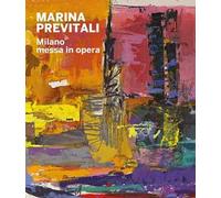 Marina Previtali. Milano messa in opera
