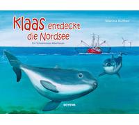 Marina Rüt Klaas entdeckt die Nordsee: Ein Schweinswal-A (Copertina rigida)
