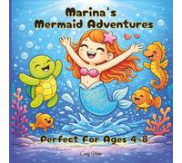 Marina’s Mermaid Adventures: A Bold and Easy Ocean Colouring Book for Ages 4-8
