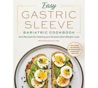 Marina Savelyeva RD, CNSC Easy Gastric Sleeve Bariatric Cookbook (Tascabile)