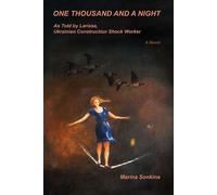 Marina Sonkina One Thousand and A Night as Told by Larissa, Construc (Tascabile)