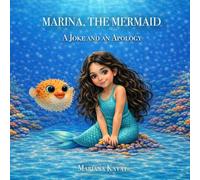 Marina, the Mermaid - A Joke and an Apology