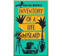 Marina Warner Inventory of a Life Mislaid (Copertina rigida)