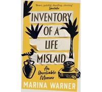 Marina Warner Inventory of a Life Mislaid (Tascabile)
