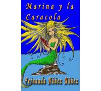 Marina y la Caracola: Libro didáctico: lectura comprensiva y ortografía.
