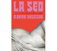 Marina Yuszczuk La sed / Thirst (Tascabile)