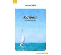 Marinaio. Poesie di una vita