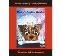 Marina's Creative Sketches: The Ultimate Drawing And Doodling Sketchbook
