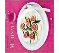 Marinate. Ediz. a colori