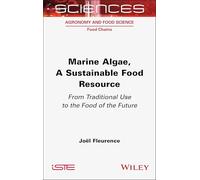 Marine Algae, A Sustainable Food Resource: From Traditional Use to the Food of the Future