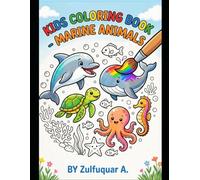 Marine Animals Coloring Book for Kids Ages 3-6: Fun and Easy Ocean & Sea Creature Coloring Pages for Toddlers and Preschool Kids | Cute and Simple Underwater Animals for Boys and Girls