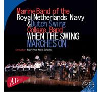 Marine Band of the Royal Netherlands Navy When the Swing Marches On (CD)