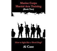 Marine Corps Martial Arts Training (book two): 2