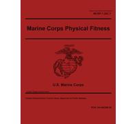 Marine Corps Reference Publication MCRP 7-20C.1 Marine Corps Physical Fitness April 2025