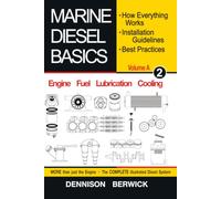 Marine Diesel Basics 2 - volume A: How Everything Works, Installation Guidelines, Best Practices