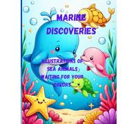 Marine Discoveries: 40 Illustrations of Sea Animals Waiting for Your Colors