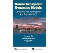 Marine Ecosystem Dynamics Models: Construction, Application And Development
