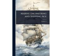 Marine Engineering and Shipping Age (Tascabile)