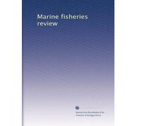 Marine fisheries review (Volume 9)