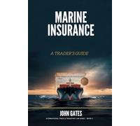 Marine Insurance: A Trader's Guide