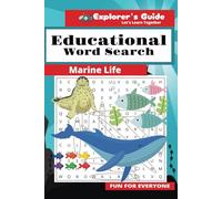 Marine Life: Word Search for Kids, Teens and Adults: Enhance Your Spelling, Expand Your Vocabulary, and Boost Your Reading Abilities. With 55 Puzzles plus Definitions.