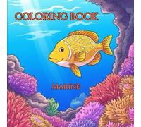 Marine Nature Adult Coloring Book for Mind Clarity