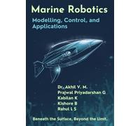Marine Robotic Systems: Modelling, Control, and Applications