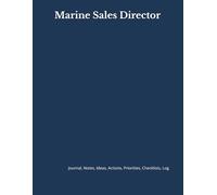 Marine Sales Director: Journal, Notes, Ideas, Actions, Priorities, Checklists, Log | Tool for Daily Goal Setting Tracker | Time Management | ... | Project Office Book Gifts for Meetings