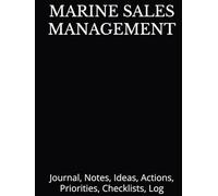 MARINE SALES MANAGEMENT: Journal, Notes, Ideas, Actions, Priorities, Checklists, Log | Tool for Daily Goal Setting Tracker Planner | Time Management | ... Journal Office Book Gifts for Meetings