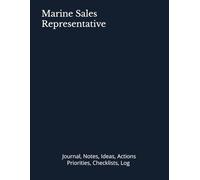Marine Sales Representative: Journal, Notes, Ideas, Actions, Priorities, Checklists, Log | Tool for Daily Goal Setting Tracker | Time Management | ... | Project Office Book Gifts for Meetings