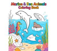 Marine & Sea Animals Coloring Book: 30 Easy Underwater Creature Pages for Preschool and Elementary Boys and Girls | Fun Ocean Activity Book